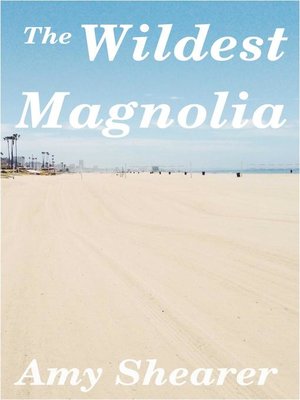 cover image of The Wildest Magnolia